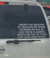 No reason to tailgate.png